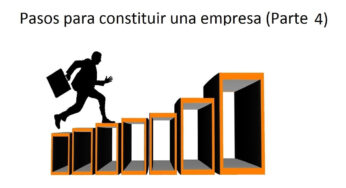Pasos para constituir una empresa (4ª parte: Obligaciones fiscales)