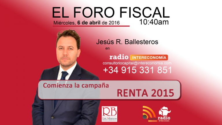 FORO FISCAL: Comienza la campaña RENTA 2015