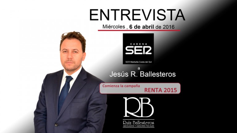 Entrevista de la SER Marbella Costa del Sol a Jesús R. Ballesteros sobre la Renta2015
