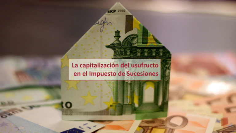 The Capitalisation of Usufruct in Spanish Inheritance Tax