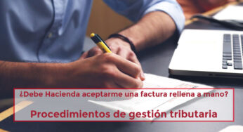 ¿Debe Hacienda aceptarme una factura rellena a mano?