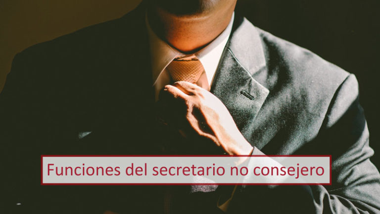 Funciones del secretario del consejo de administración – No consejero