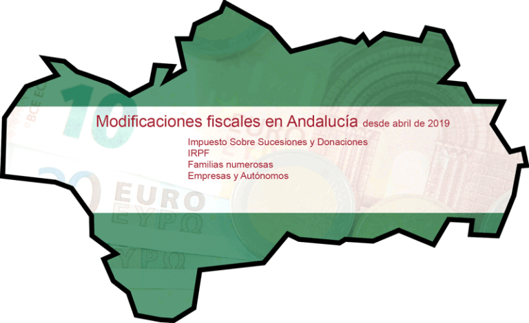 Cambios Tributarios en Andalucía desde el 11 de abril de 2019