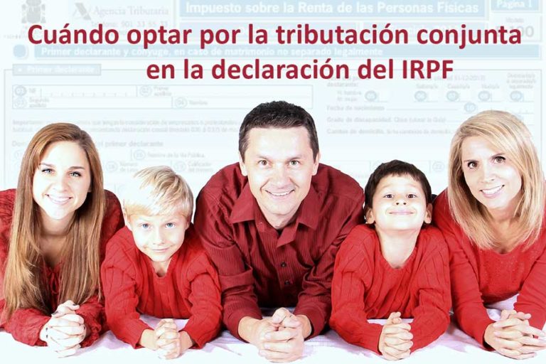 Cuándo optar por la tributación conjunta en la declaración del IRPF