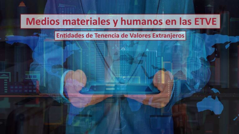 Medios materiales y humanos en las ETVE