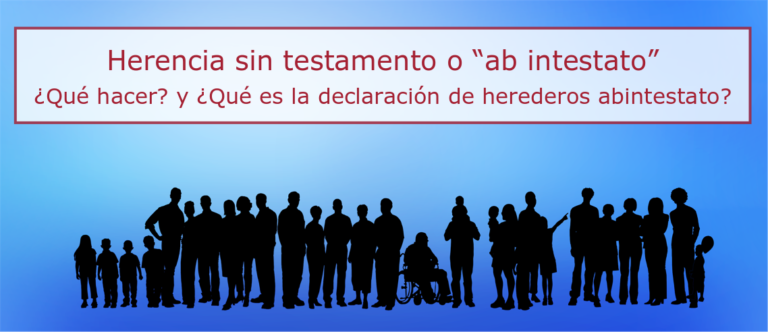 Herencia sin testamento o “ab intestato”