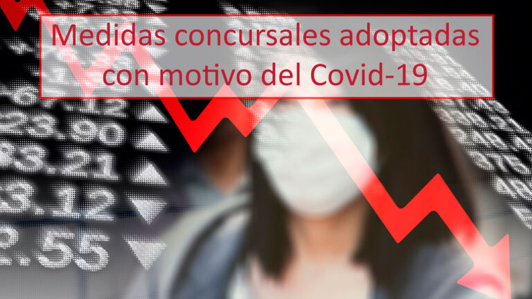 Medidas concursales adoptadas con motivo del Covid-19