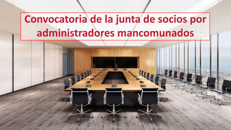 Convocatoria de la junta de socios por administradores mancomunados