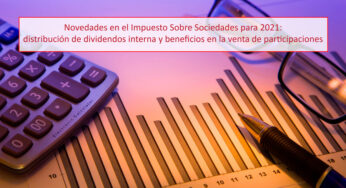 News in Corporate Tax for 2021: internal dividend distribution and profits from the sale of shares