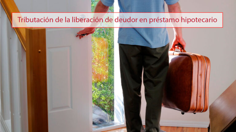 Tributación de la liberación de deudor en préstamo hipotecario