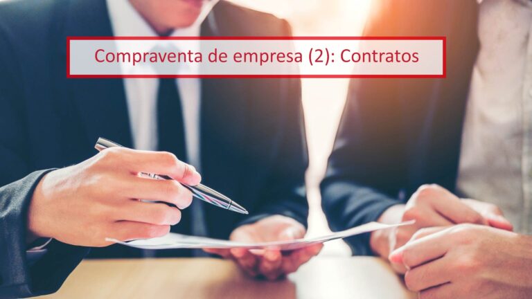 Compraventa de empresa (2): Contratos