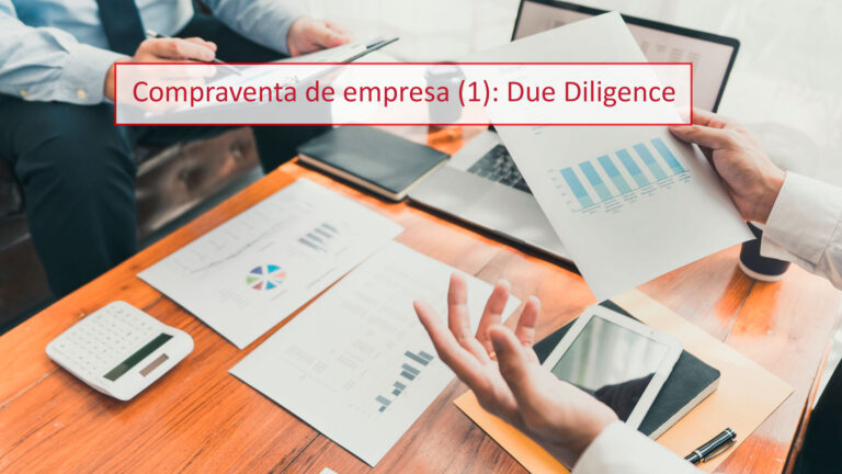 Compraventa de empresa (1): Due Diligence