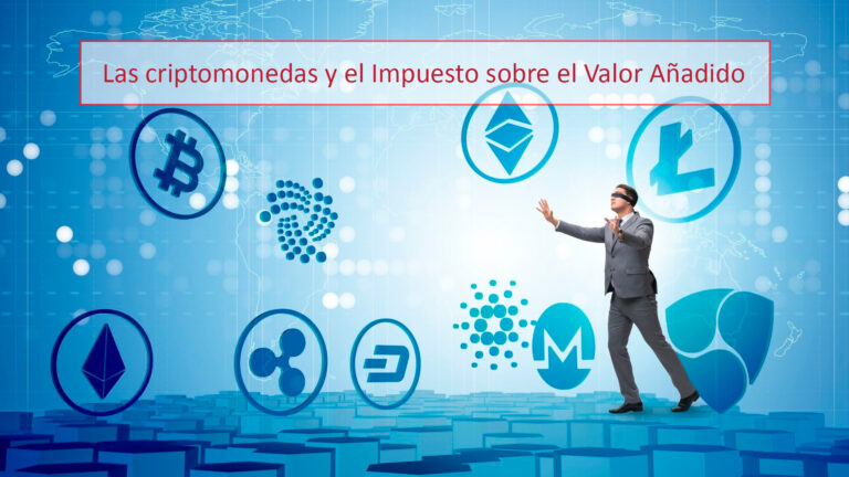 Las criptomonedas y el Impuesto sobre el Valor Añadido