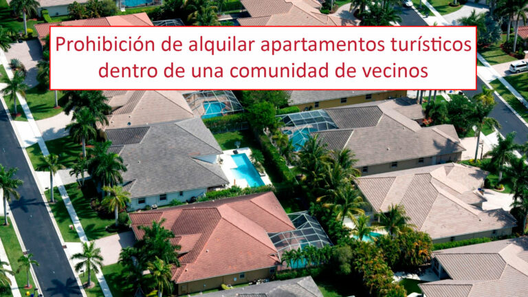 Prohibición de alquilar apartamentos turísticos dentro de una comunidad de vecinos