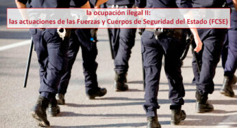 La ocupación ilegal II: las actuaciones de las Fuerzas y Cuerpos de Seguridad del Estado (FCSE)