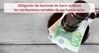 Obligación de hacienda de hacer públicas las retribuciones variables de sus funcionarios