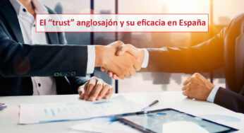 El “trust” anglosajón y su eficacia en España