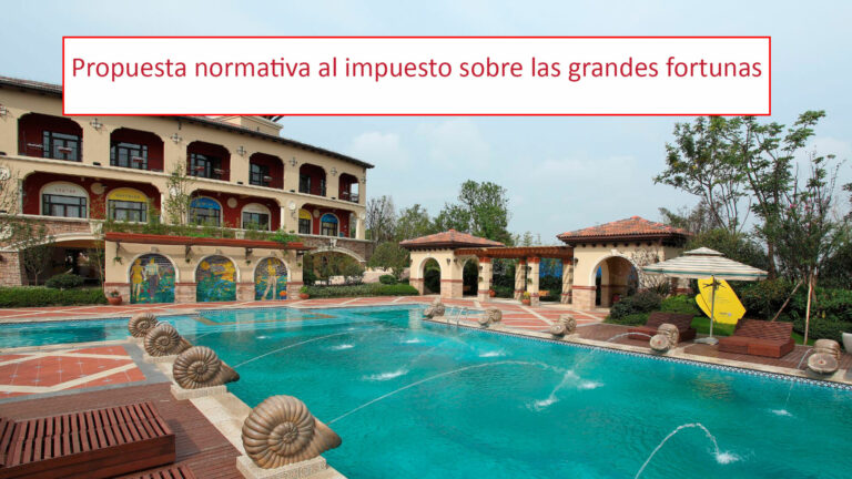 El impuesto sobre las grandes fortunas -propuesta normativa reciente-