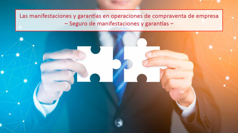 Las manifestaciones y garantías en operaciones de compraventa de empresa