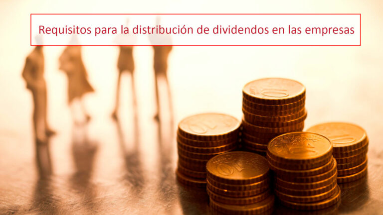 Requirements for the distribution of dividends in companies