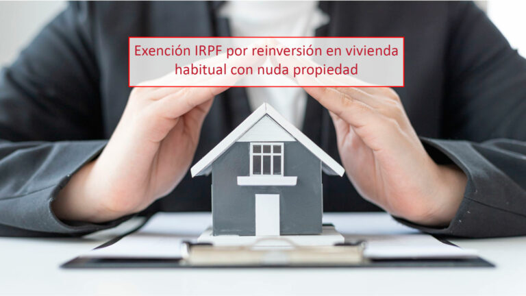 Exención IRPF por reinversión en vivienda habitual con nuda propiedad