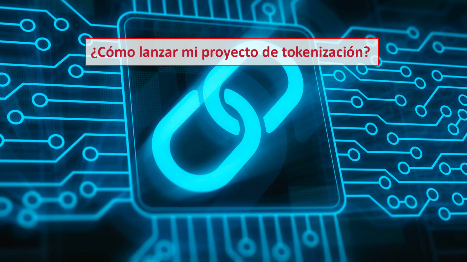 Lanzar Proyecto Tokenizacion 1600x900