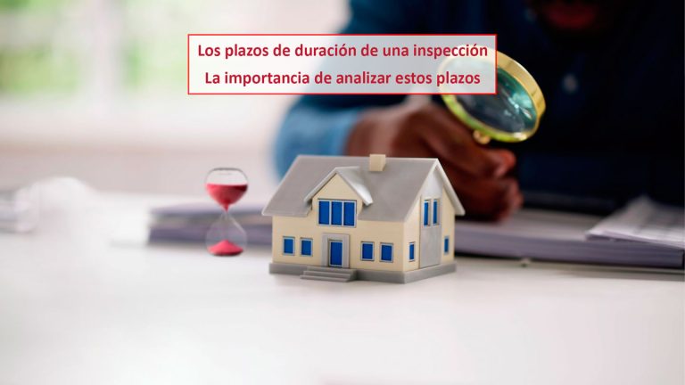 Los plazos de duración de una inspección. La importancia de analizar estos plazos
