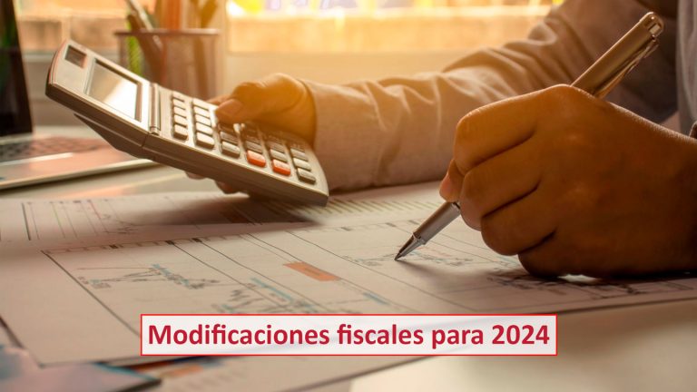 Modificaciones fiscales para 2024