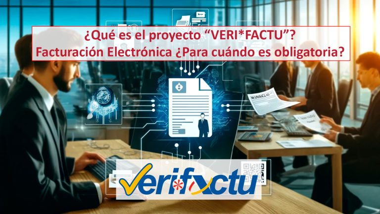 Facturación Electrónica ¿Para cuándo es obligatoria? ¿Qué es el proyecto “VERI*FACTU”?