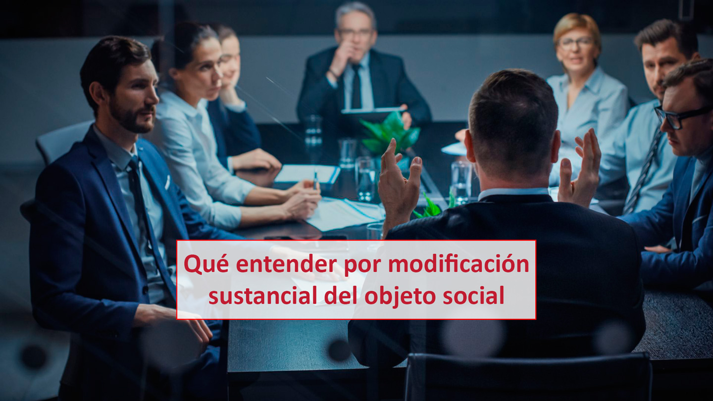 Modificacion Sustancial Del Objeto Social