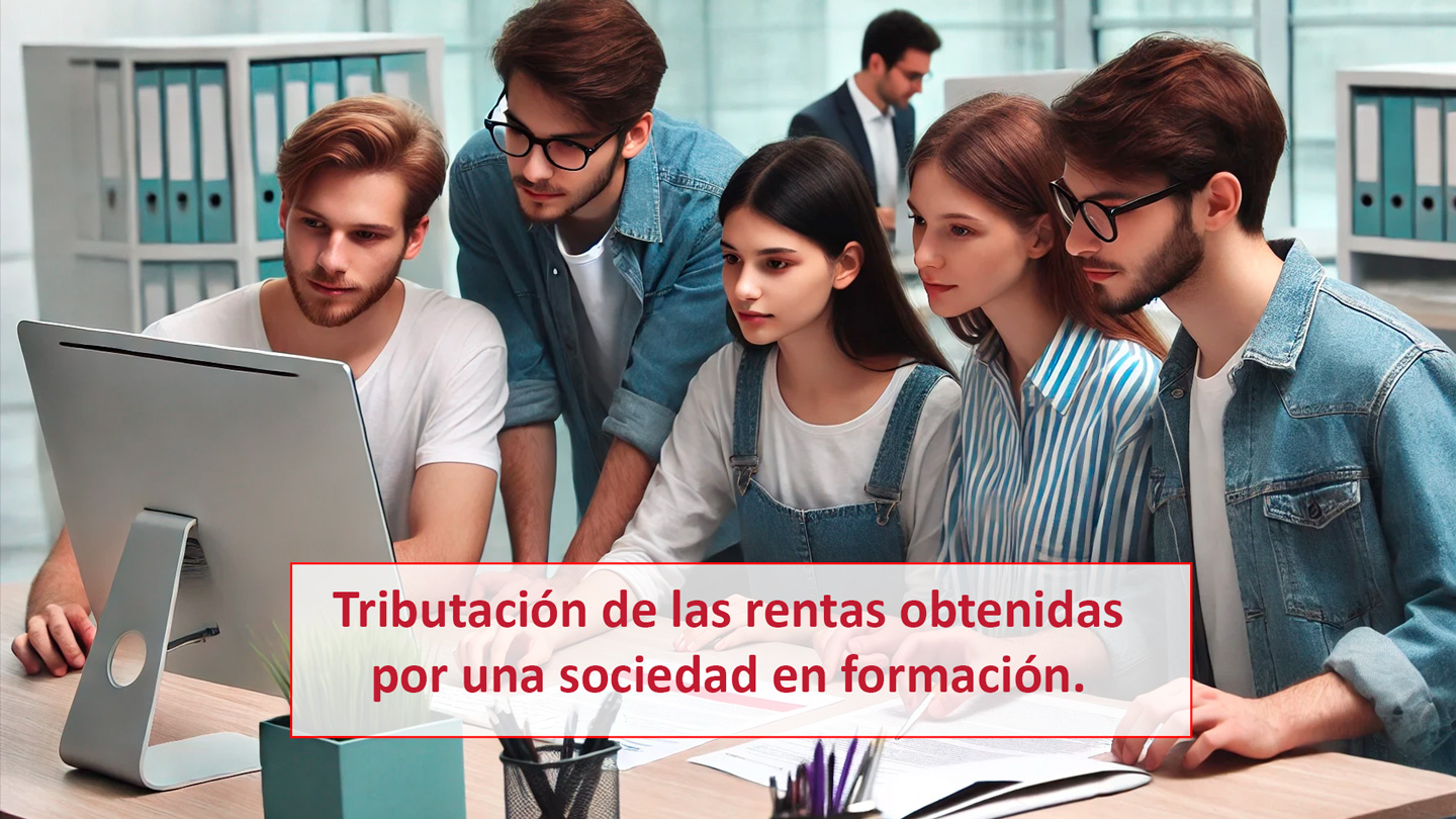 Tributacion Rentas Obtenidas Sociedad En Formacion