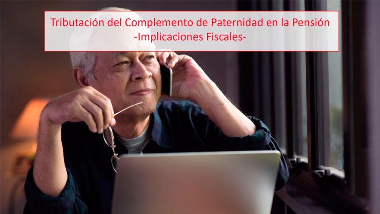 Tributación del Complemento de Paternidad en la Pensión. Implicaciones Fiscales
