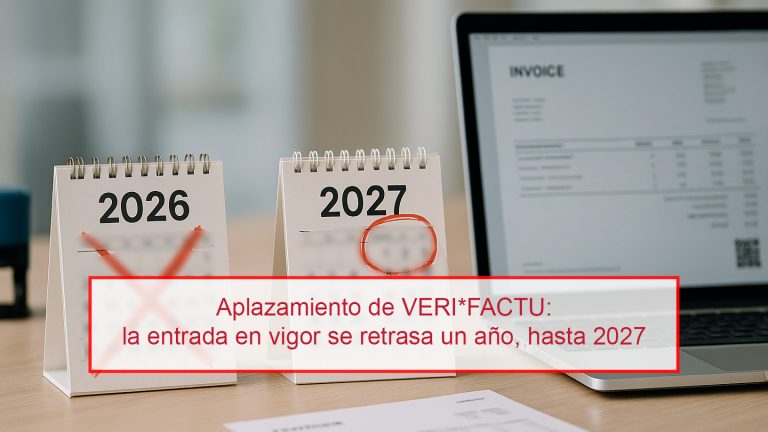 Aplazamiento de VERI*FACTU: la entrada en vigor se retrasa un año, hasta 2027