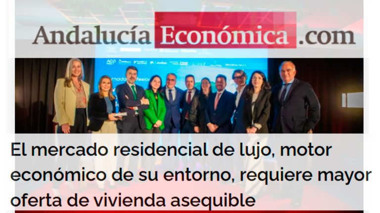 Andalucía Económica: El mercado residencial de lujo, motor económico de su entorno, requiere mayor oferta de vivienda asequible