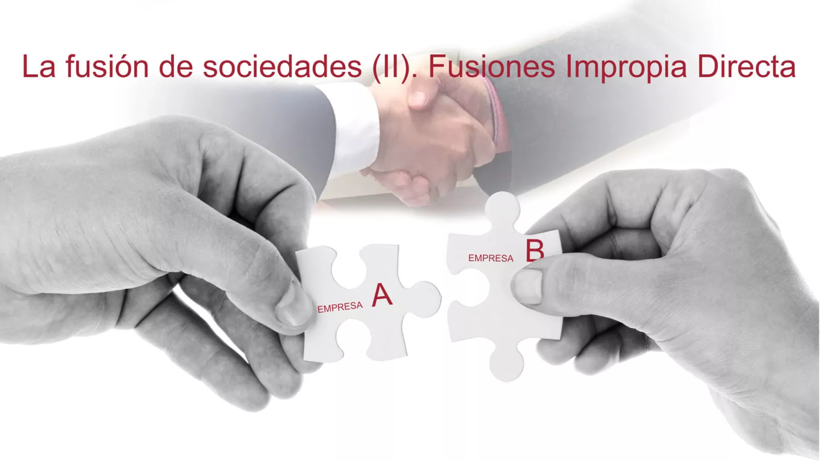 Fusion De Sociedades Fusiones Impropia Directa