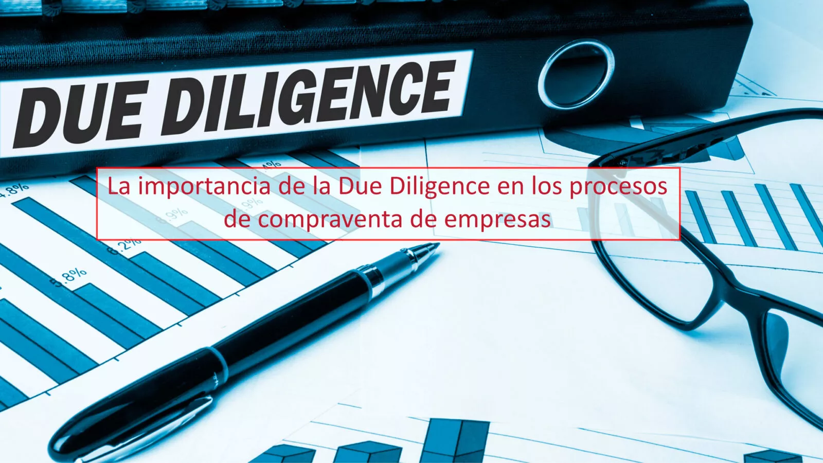 Importancia Due Diligence Empresas