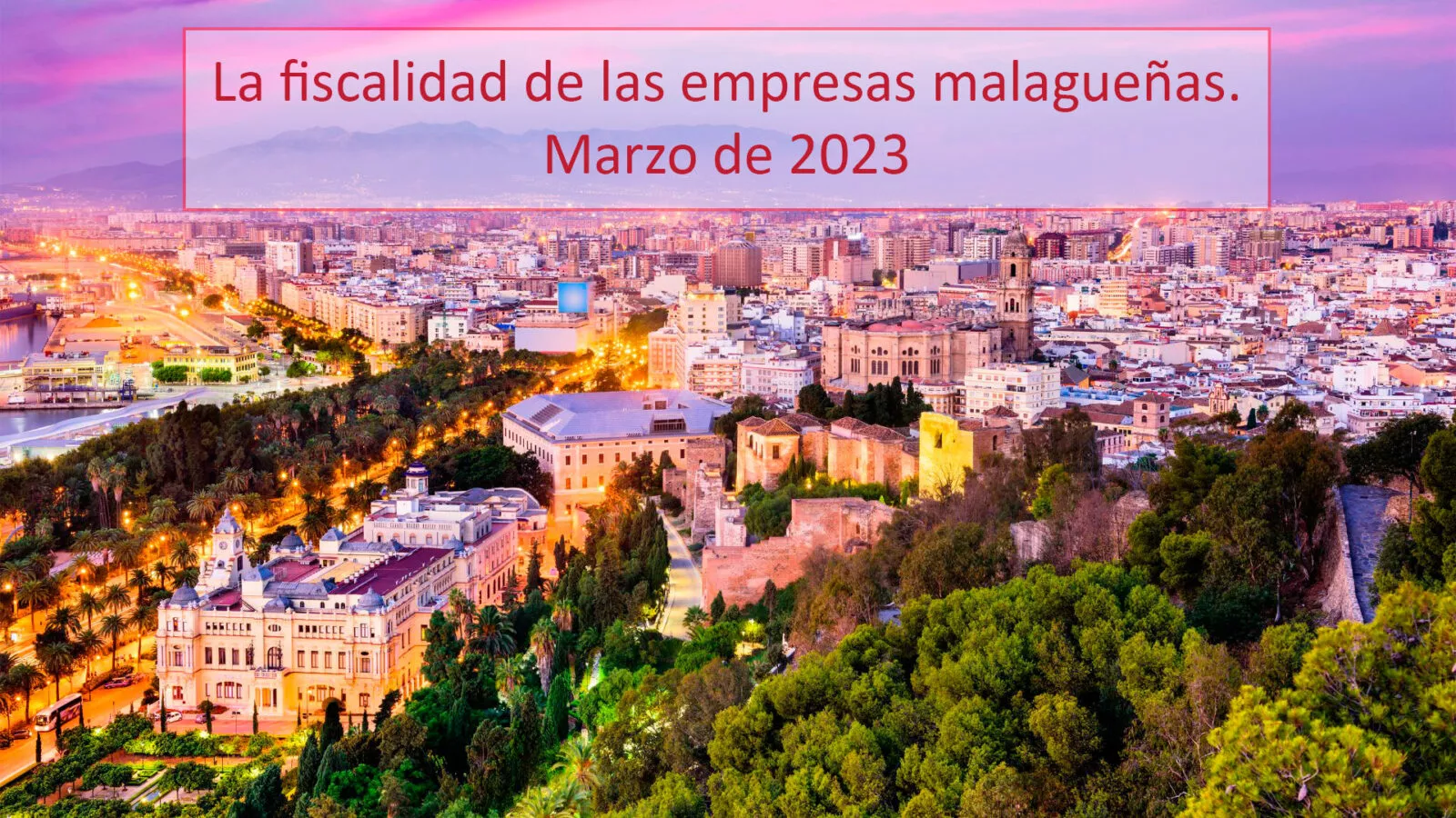 Fiscalidad De Las Empresas En Malaga 2023