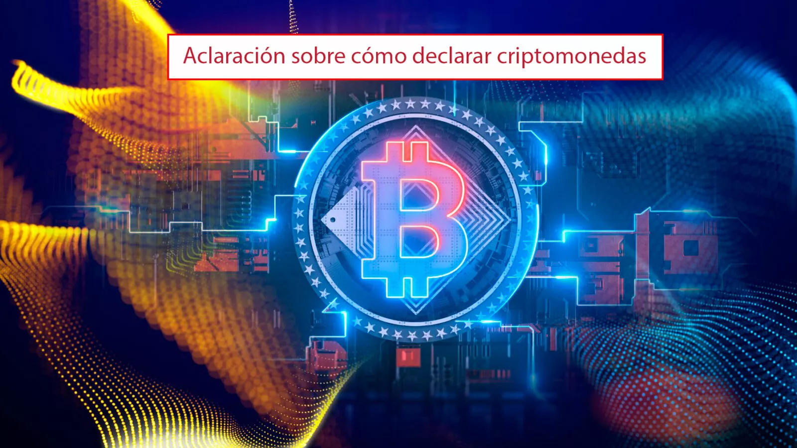Aclaracion De Como Declarar Criptomonedas
