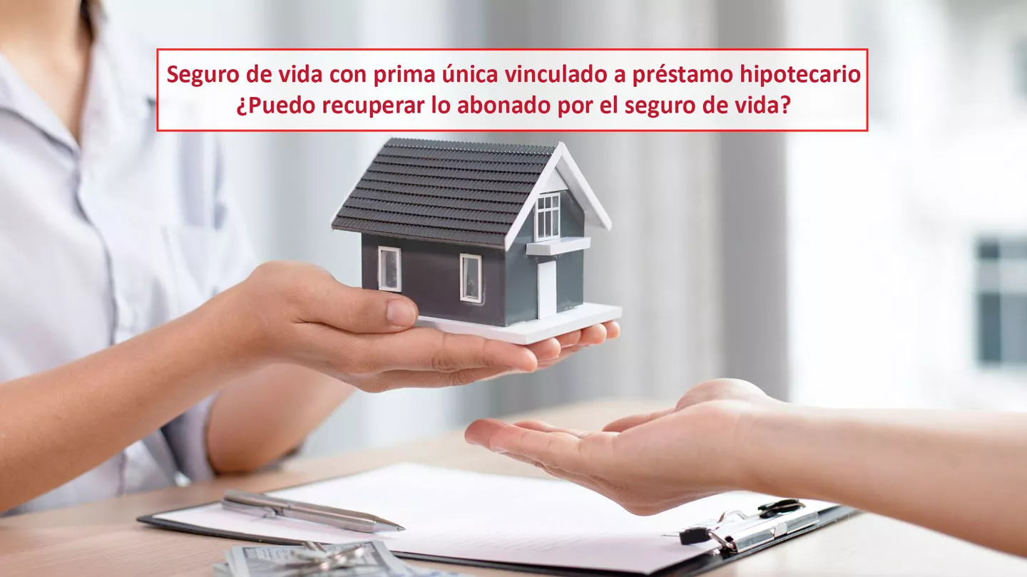 Seguro De Vida Prima Unica Vinculada Hipoteca