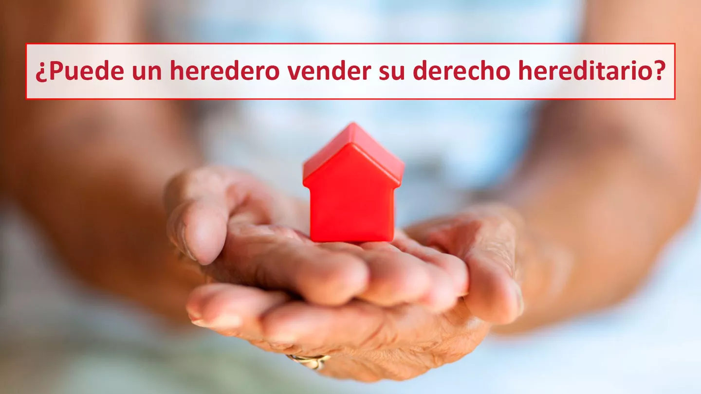 Herederedo Vende Su Derecho Hereditario